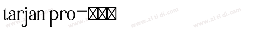 tarjan pro字体转换